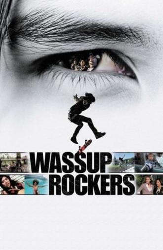 Wassup Rockers (2005)