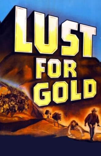 Lust for Gold (1949)