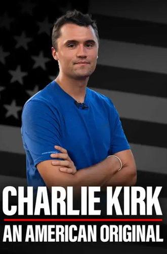 Charlie Kirk: An American Original (2025)