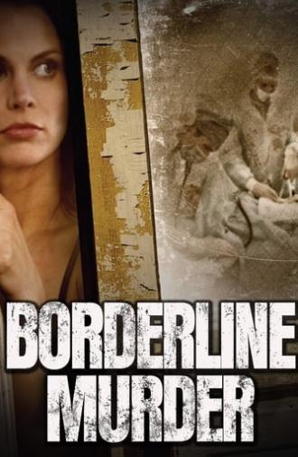 Borderline Murder (2011)