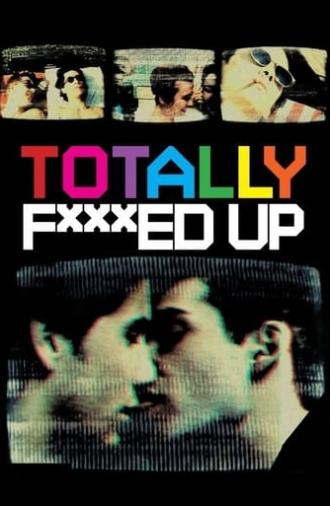 Totally F***ed Up (1994)