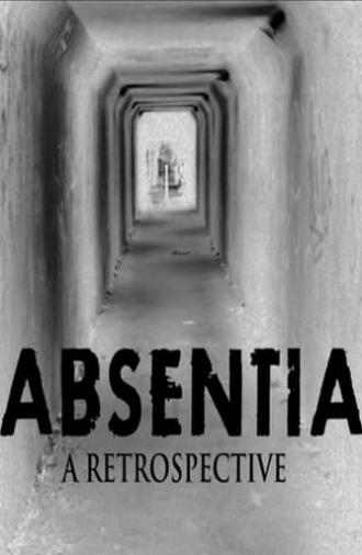 Absentia: A Retrospective (2014)