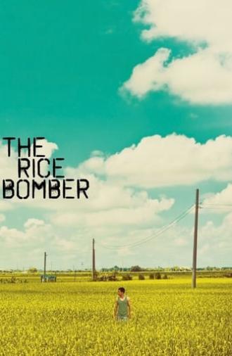 The Rice Bomber (2014)