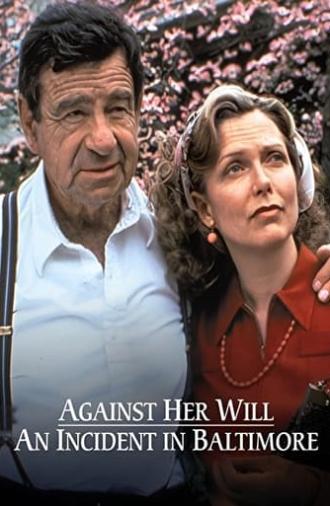Against Her Will: An Incident in Baltimore (1992)