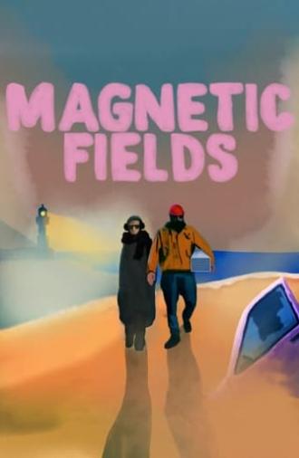 Magnetic Fields (2022)