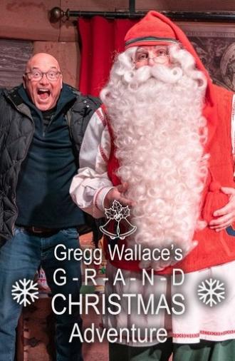 Gregg Wallace's Grand Christmas Adventure (2021)