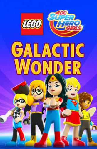 LEGO DC Super Hero Girls: Galactic Wonder (2017)