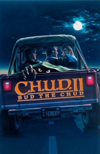 C.H.U.D. II: Bud the Chud (1989)