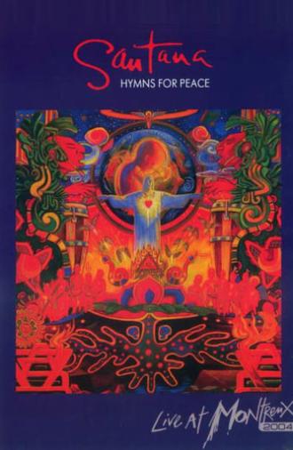 Santana: Hymns for Peace - Live at Montreux (2004)