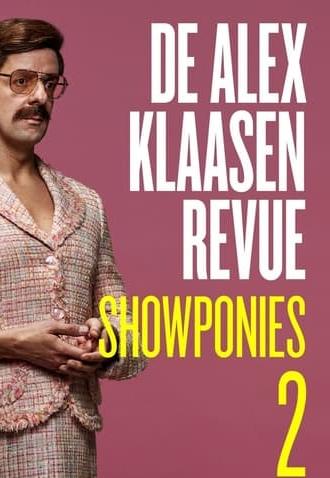 De Alex Klaasen Revue: Showponies 2 (2021)