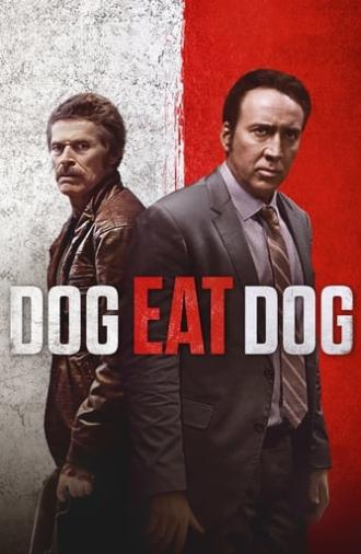 Dog Eat Dog (2016)