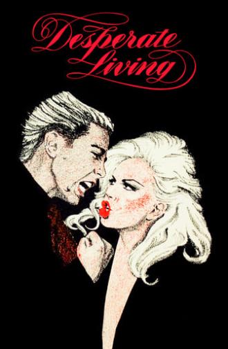 Desperate Living (1977)