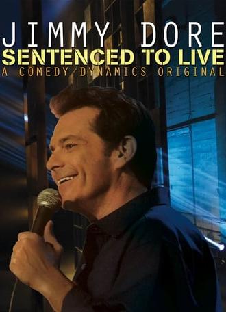 Jimmy Dore: Sentenced To Live (2015)