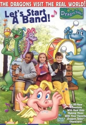 Let's Start a Band: A Dragon Tales Music Special (2003)