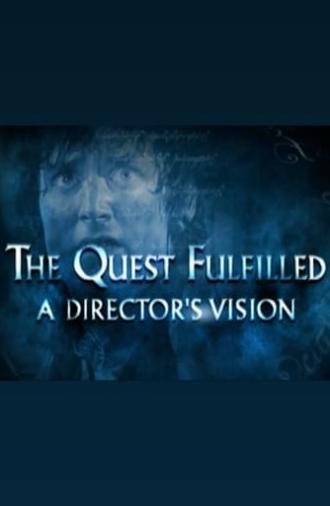 The Quest Fulfilled: A Director's Vision (2003)