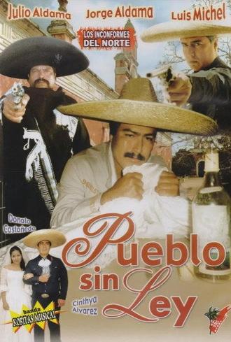 Pueblo sin Ley (2004)