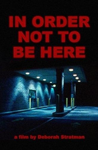 In Order Not to Be Here (2002)