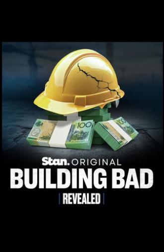 Revealed: Building Bad (2025)