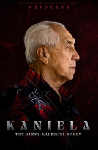 Kaniela. The Danny Kaleikini Story (2024)