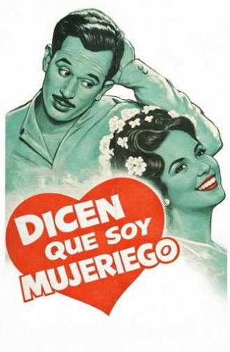 Dicen que soy mujeriego (1949)
