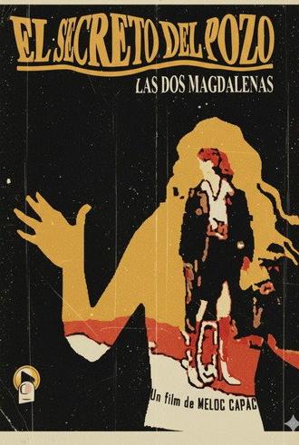 El Secreto Del Pozo - Las Dos Magdalenas (2007)
