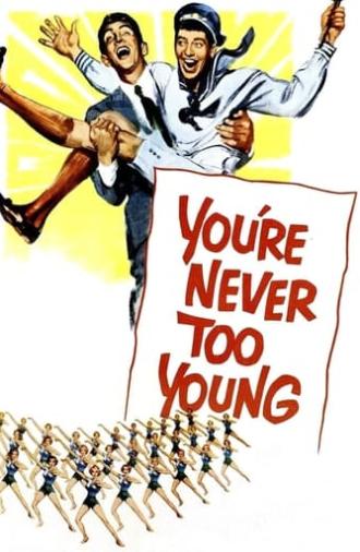 You're Never Too Young (1955)