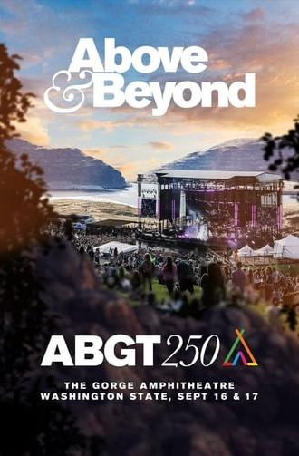 Above & Beyond #ABGT250 (2017)