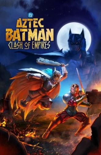Aztec Batman: Clash of Empires (2025)