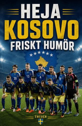 Heja Kosovo friskt humör (2017)