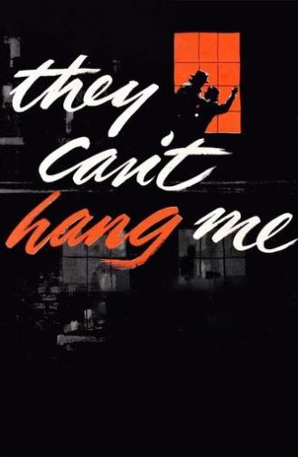 They Can't Hang Me (1955)