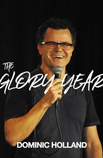 Dominic Holland - The Glory Year (2020)