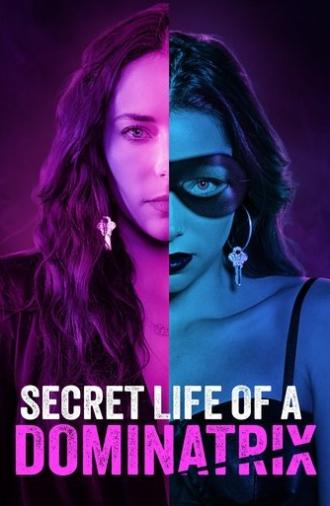 Secret Life of a Dominatrix (2024)
