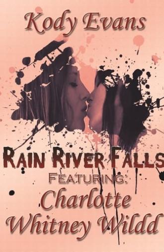 Rain River Falls (2017)