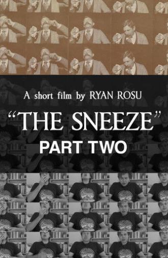 The Sneeze: Part Two (2025)