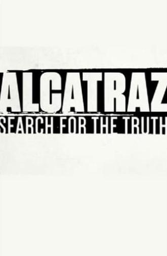 Alcatraz: Search for the Truth (2015)