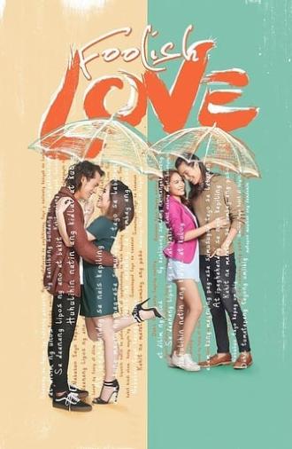 Foolish Love (2017)