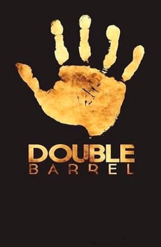 Double Barrel (2016)