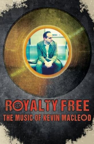 Royalty Free: The Music of Kevin MacLeod (2020)