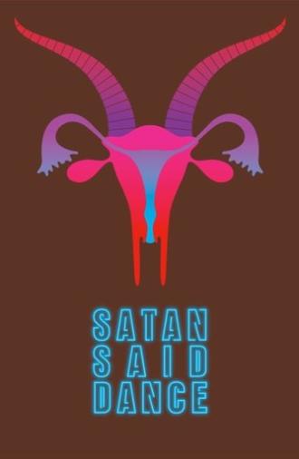 Satan Said Dance (2017)