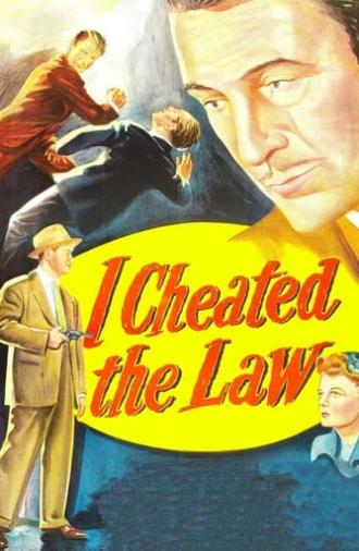 I Cheated the Law (1949)