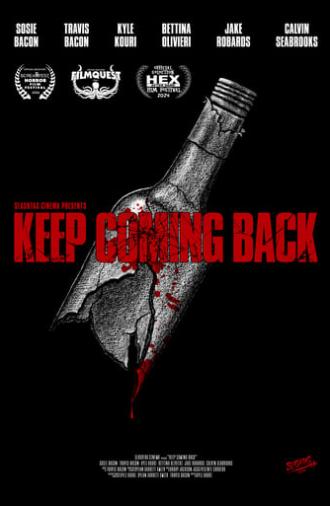 Keep Coming Back (2024)