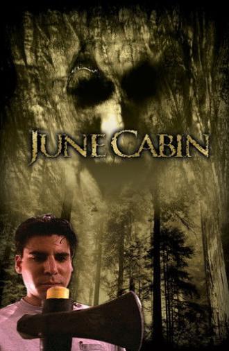 June Cabin (2007)