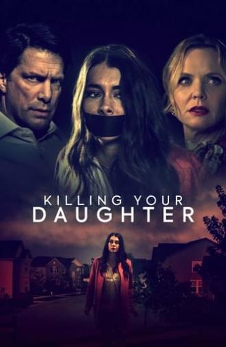 Killing Your Daughter (2019)