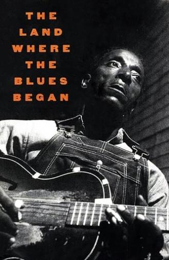 The Land Where the Blues Began (1979)