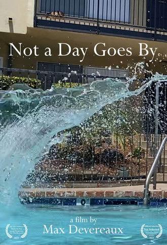 Not a Day Goes By (2022)