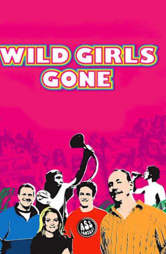 Wild Girls Gone (2007)