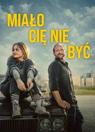 Miało Cię nie być (2023)
