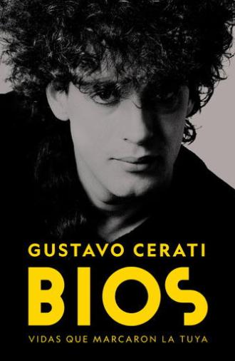 Bios: Gustavo Cerati (2018)
