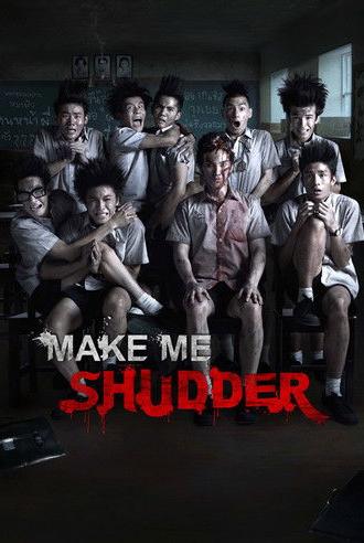 Make Me Shudder (2013)