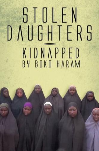 Stolen Daughters: Kidnapped By Boko Haram (2018)